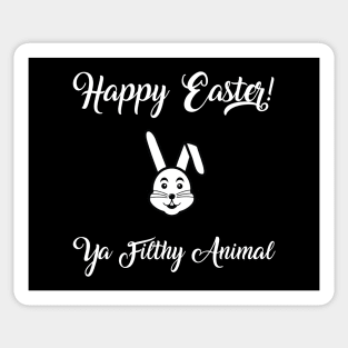 Happy Easter Ya Filthy Animal Sticker